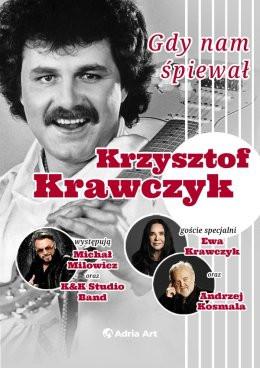 Nowy Sącz Wydarzenie Koncert Gdy nam śpiewał Krzysztof Krawczyk